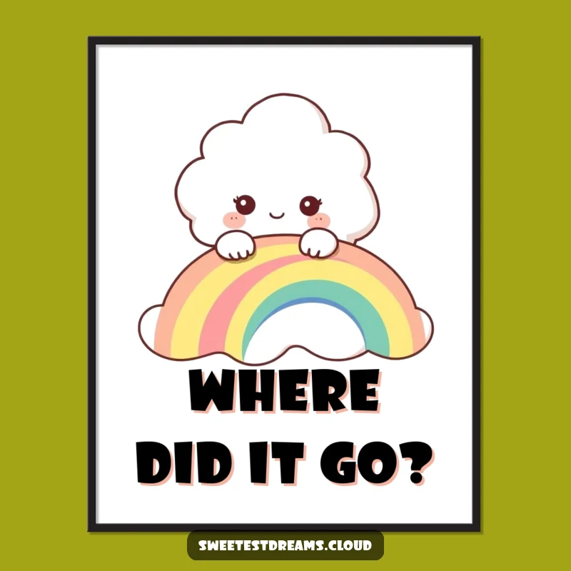 Funny Cloud Peeking Over Rainbow Poster - Inspiring Curious Art Print, Gift