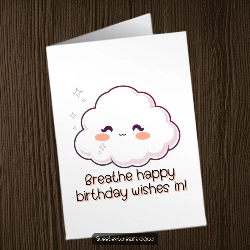 Funny Free Printable Birthday Card: A cloud character exhaling a puff of shimmering, dreamy, sparkly air.