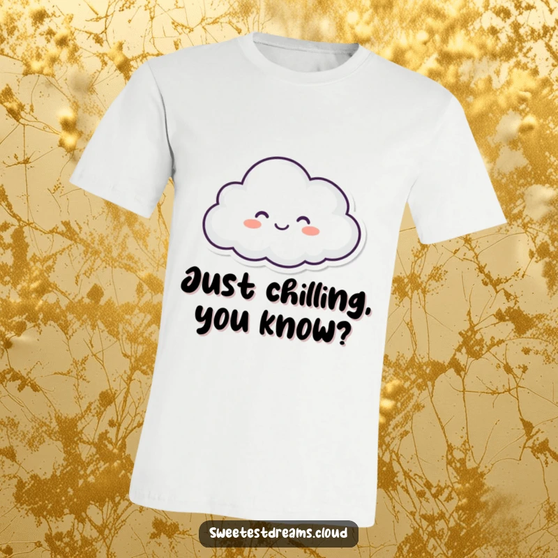 Funny t-shirt with a joyful, closed-eyed cloud character floating serenely, embodying ultimate relaxation and happiness.